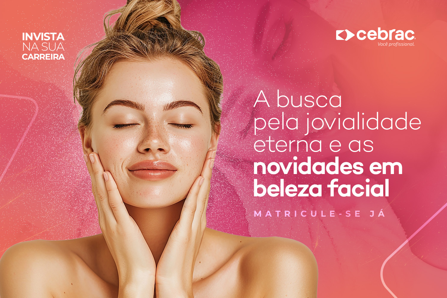 O universo da beleza facial é gigante e investir na área é uma excelente oportunidade profissional. Já pensou nisso?