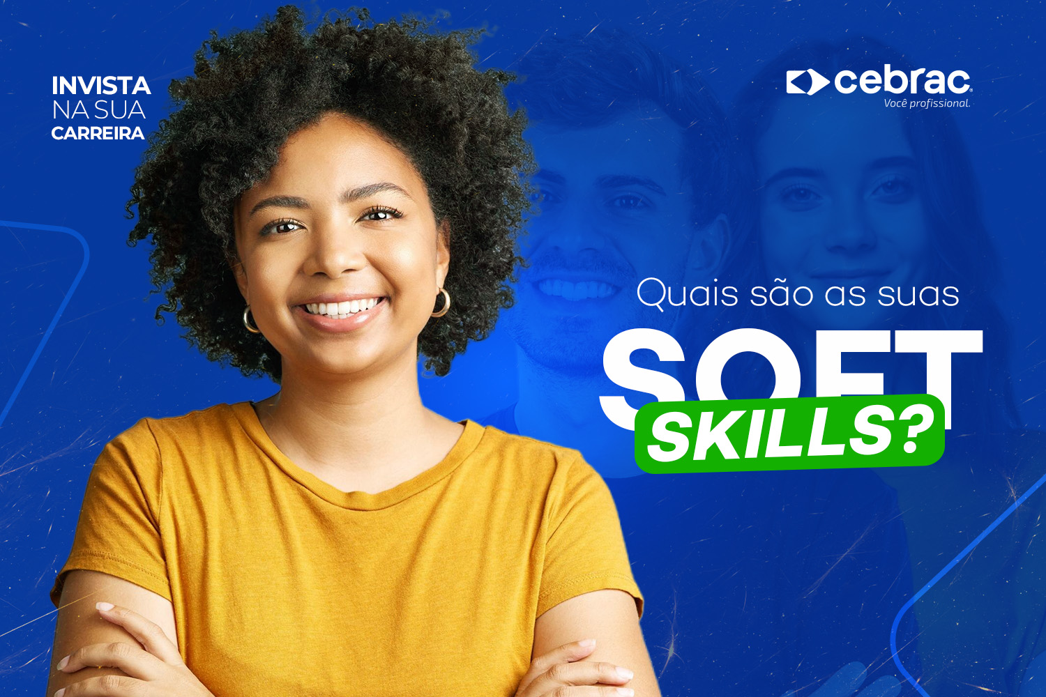 Descubra o que são soft skills e a sua importância no ambiente de trabalho para impulsionar sua carreira!